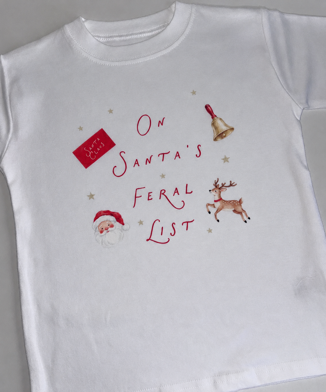 On Santa’s feral list tshirt