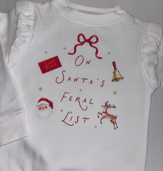 On Santa’s feral list sweatshirt
